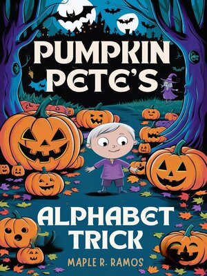 cover image of PUMPKIN PETE'S ALPHABET TRICK.